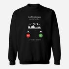 Berg-Ruf Sweatshirt La Montagna sta chiamando... ich muss gehen! für Wanderer