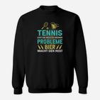 Bier Macht Den Rest Tennis Sweatshirt