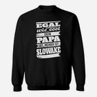 Egal Wie Cool Papa Slowake Sweatshirt