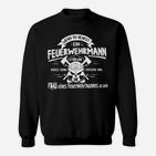 Feuerwehr Frau Nicht Einfach Als Feuerwehrfrau Sweatshirt