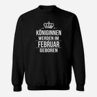 Geburtstags-Sweatshirt Königinnen Februar mit Krone, Frauen Feier Outfit