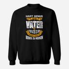 Hart Genug Vater und Stiefvater Sweatshirt, Besondere Idee zum Geburtstag & Vatertag