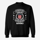 Ich brauche keine Therapie, nur Rovinj Sweatshirt, Lustiges Kroatien Motiv Tee