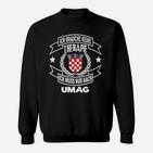 Ich brauche keine Therapie, nur Umag Sweatshirt mit kroatischem Wappen, Urlaubserinnerungs-Tee