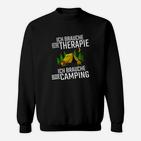 Ich Brauche Nur Camping Sweatshirt