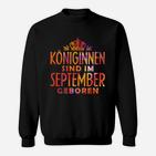 Königinnen Sind Im September Geboren Sweatshirt