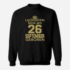 Legenden Sind Am 26 September Geboren Sweatshirt