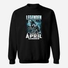 Legenden Werden im April Geboren Sweatshirt für Geburtstagsfeier