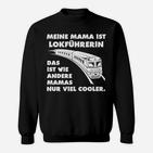 Lokführrerin Mama Hier Bestellen Sweatshirt