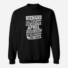 Lustiges Sweatshirt 'April Geborene Perfektion', Schwarz