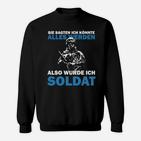 Militär-Motiv Sweatshirt Wurde Soldat Spruch für Soldaten