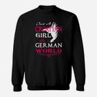 Nur Ein Kroatisches Mädchen In Einer Deutschen Welt- Sweatshirt