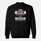 Opa Sweatshirt Papa ohne Regeln - Witziges Spruch Tee für Großväter