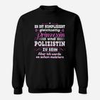 Prinzessin Polizistin Sweatshirt, Lustiges Motto für Frauen