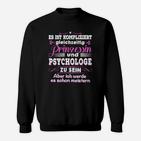 Prinzessin Psychologin Lustiges Sweatshirt für Damen mit Spruch