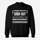 Schwarzes Sweatshirt Ich weiß, dass sie süß ist in Weißer Schrift, Lustiges Spruch-Sweatshirt