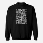 Schwarzes Sweatshirt mit Bayrischem Spruch, Himmi Herrgott Zagrament