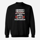 Superhelden Mein Onkel Ist Feuerwehrmann Sweatshirt