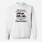 Alle Frauen Werden Gleich Geschaffen Motorhome Sweatshirt