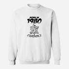 Geburtstag 1980 Geboren Geschenk Sweatshirt