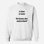 Lustiges Latein Sprüche Sweatshirt Ich kenne den Unterschied für Sprachenfans