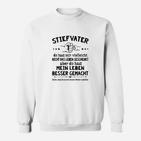 Stiefvater Sweatshirt Besser Gemacht, Lustiges Motiv-Tee