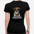 Boxer Ein Alle Meine Hater Frauen T-Shirt