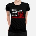 Daies Frau Liebt Ihrren Feuerwehrmann Frauen T-Shirt