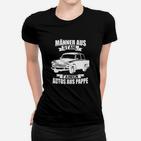 Humorvolles Frauen Tshirt Männer aus Stahl fahren Autos aus Pappe, Witziges Herrenshirt