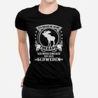 Ich Muss Nur Nach Schweden Frauen T-Shirt