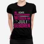 Juli Prinzessin Geburtstag Frauen T-Shirt