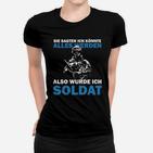 Militär-Motiv Frauen Tshirt Wurde Soldat Spruch für Soldaten