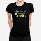 Schwarzes Tennis-Motivationsshirt Wenn das Leben kompliziert wird, spiele ich Tennis Frauen Tshirt