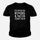 Bowling & Tacos Enthusiast Schwarzes Kinder Tshirt mit Lustigem Spruch