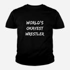 Der Okayste Wrestler- Der Welt Kinder T-Shirt