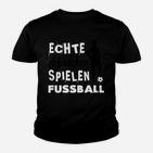 Echte Mädchen Spielen Fußball Kinder T-Shirt