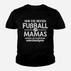 Fußball-Mama Kinder Tshirt: Beste Fußball Mamas Spruch, Herzliche Umarmungen