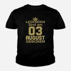 Legenden Sind Am 03 August Geboren Kinder T-Shirt