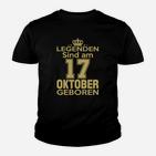Legenden Sind Am 17 Oktober Geboren Kinder T-Shirt