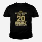Legenden Sind Am 20 August Geboren Kinder T-Shirt
