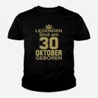 Legenden Sind Am 30 Oktober Geboren Kinder T-Shirt