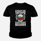 Lustiges Bulgarien Therapie Kinder Tshirt für Weltreisende