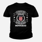 Lustiges Novigrad Kinder Tshirt Keine Therapie, nur Novigrad für Fans