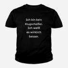 Lustiges Statement Kinder Tshirt Ich weiß es besser – Witziges Klugscheißer-Kinder Tshirt