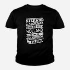 Niemand Ist Perfekt Holland Kinder T-Shirt