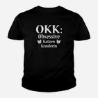 Okk Obsessive Katzen Kraulerin Kinder T-Shirt