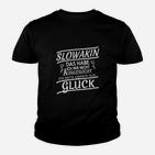 Slowakin Ich Hatte Glück Kinder T-Shirt