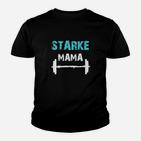 Starke Mama Fitness Kinder Tshirt, Motivations Tee für Mütter