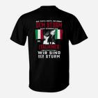 Italienischer Stolz T-Shirt Wir sind der Sturm Motiv, Patriotisches Tee