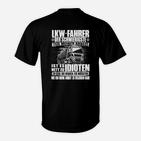 LKW-Fahrer Statement T-Shirt: Schwierigster Arbeitsaspekt Design